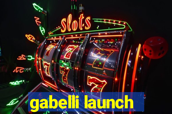 gabelli launch