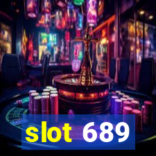 slot 689