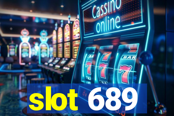 slot 689