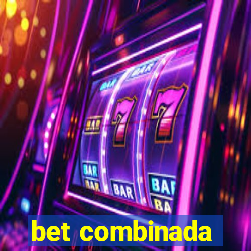 bet combinada