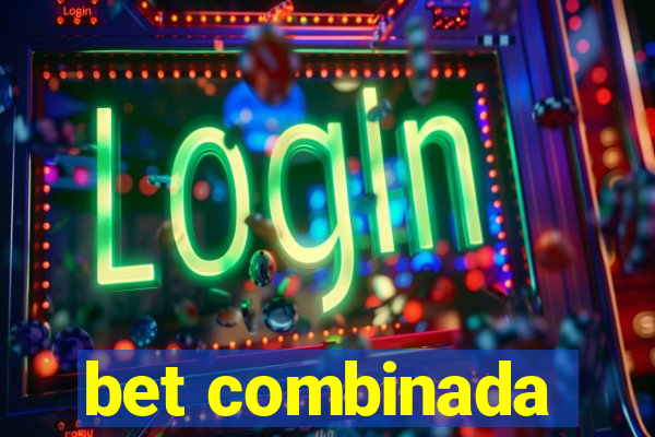 bet combinada