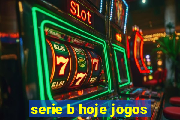 serie b hoje jogos