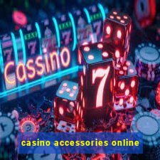 casino accessories online