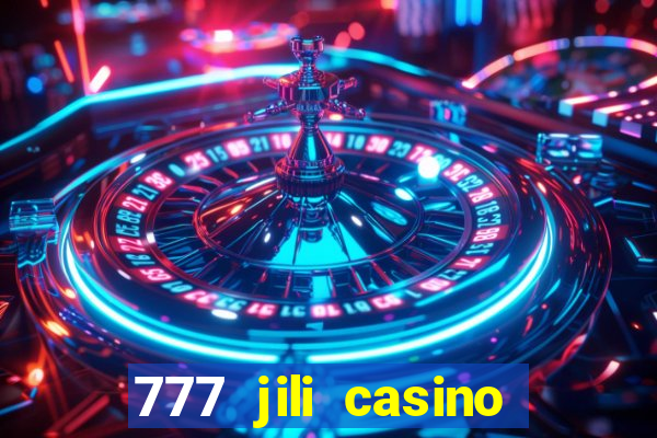 777 jili casino online slot