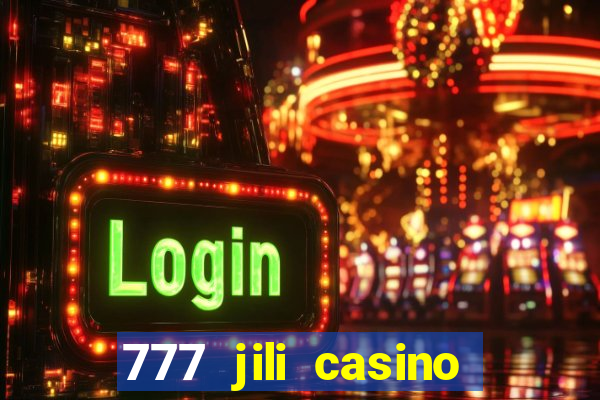 777 jili casino online slot