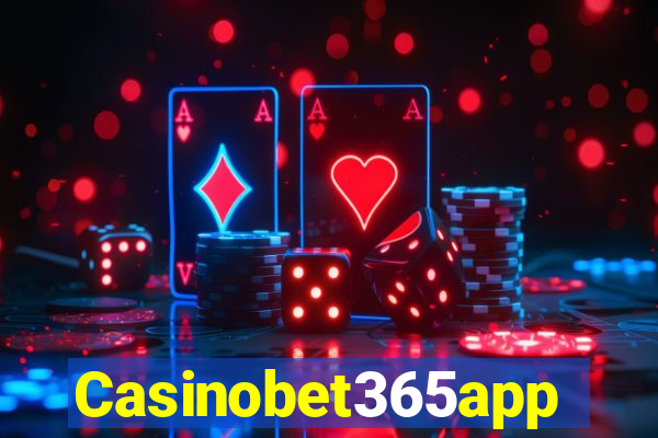 Casinobet365app