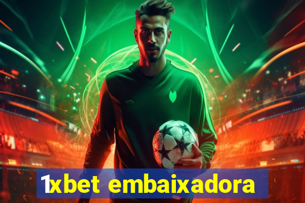 1xbet embaixadora