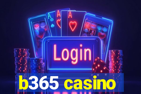 b365 casino