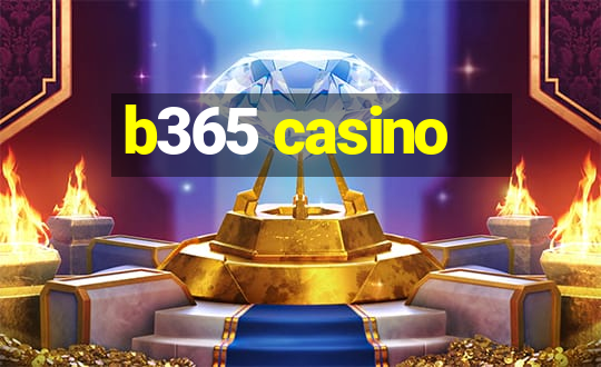 b365 casino