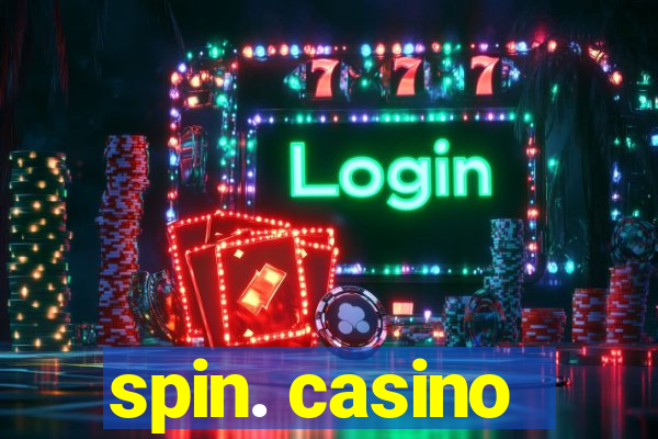 spin. casino