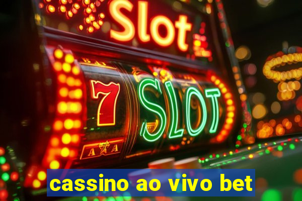 cassino ao vivo bet