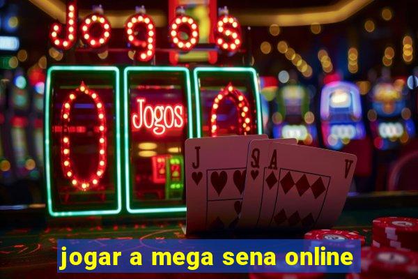 jogar a mega sena online