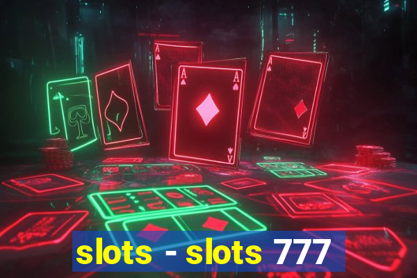 slots - slots 777