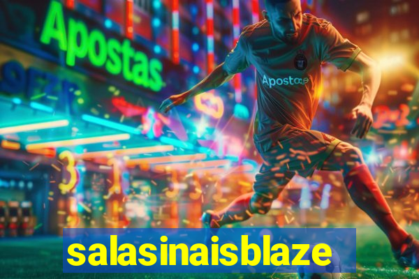 salasinaisblaze