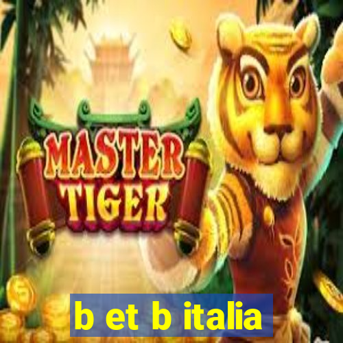 b et b italia