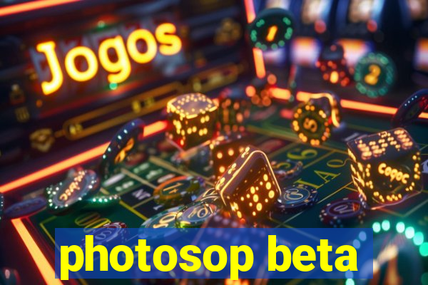 photosop beta