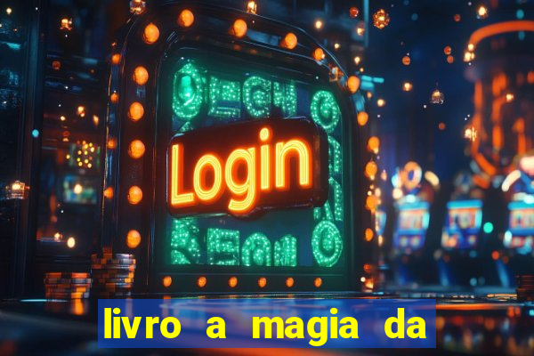 livro a magia da sobrevivência pdf download grátis