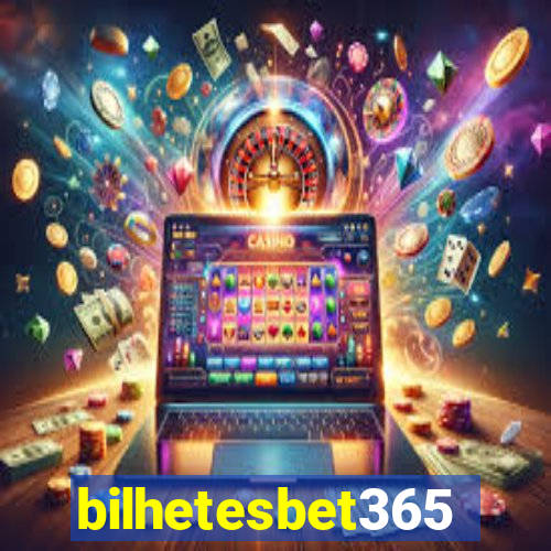 bilhetesbet365