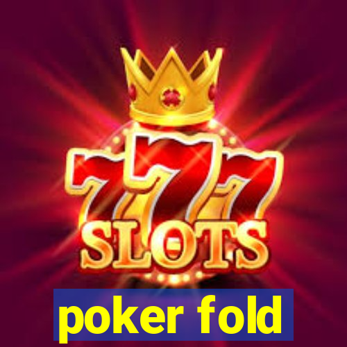 poker fold