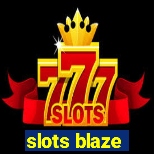 slots blaze