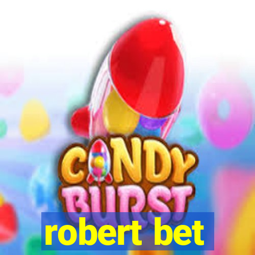 robert bet