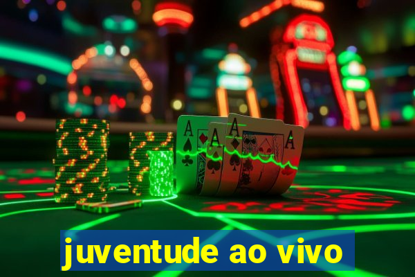 juventude ao vivo