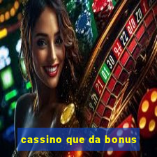 cassino que da bonus