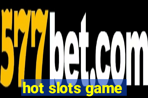 hot slots game