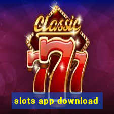 slots app download