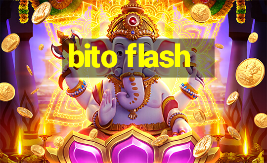 bito flash