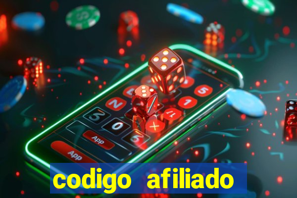 codigo afiliado estrela bet