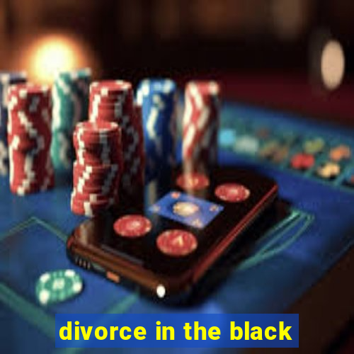 divorce in the black