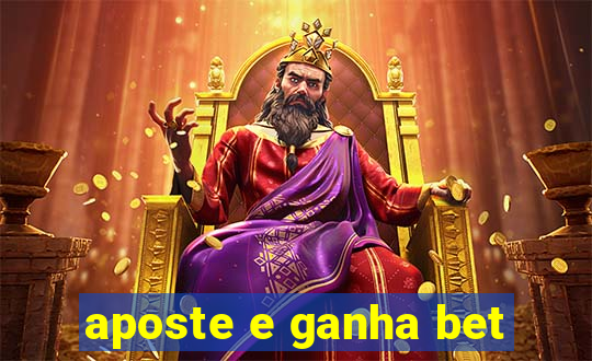 aposte e ganha bet