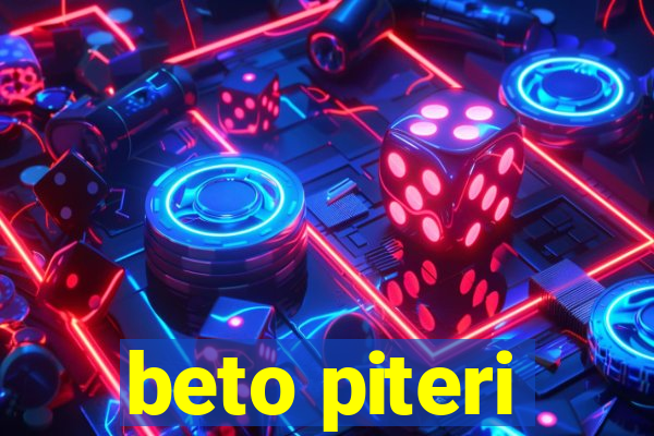 beto piteri