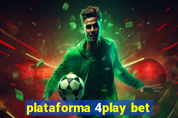 plataforma 4play bet