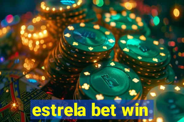 estrela bet win