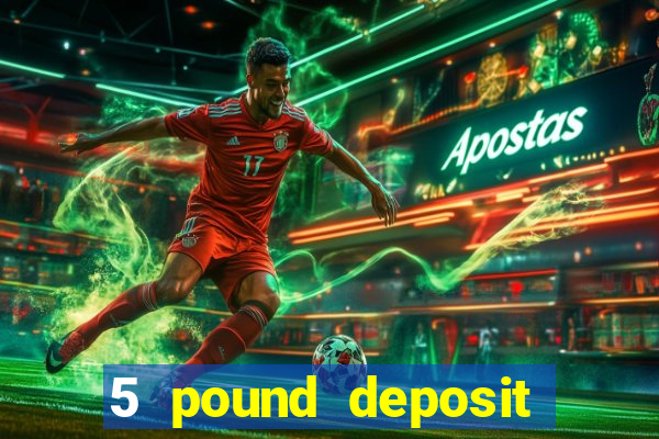 5 pound deposit bingo sites