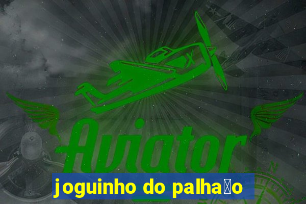 joguinho do palha莽o