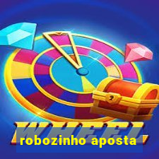 robozinho aposta