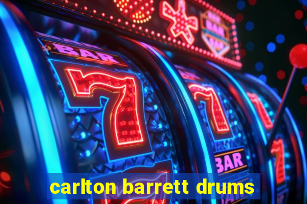 carlton barrett drums