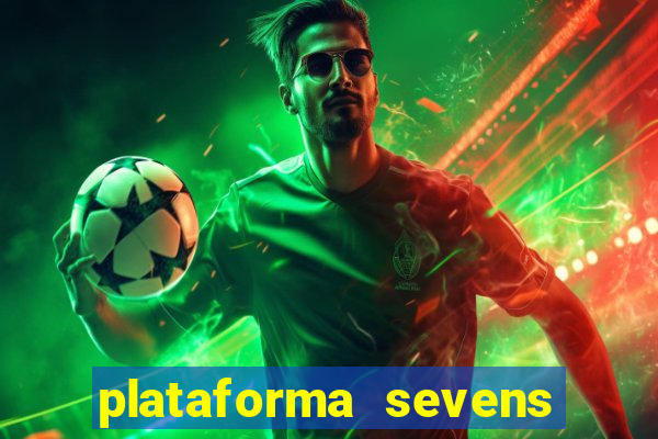 plataforma sevens slots paga mesmo