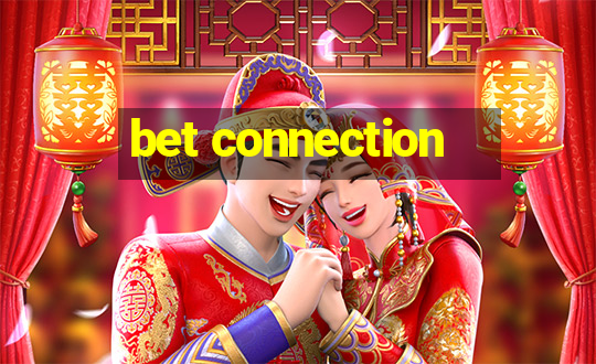 bet connection