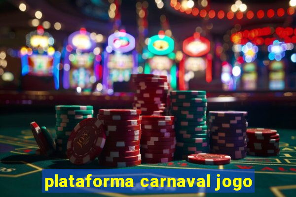 plataforma carnaval jogo