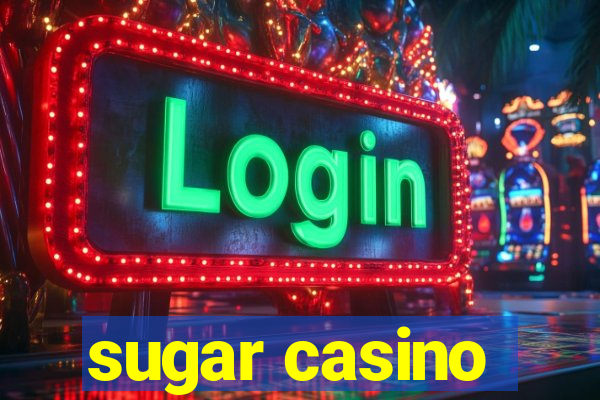 sugar casino