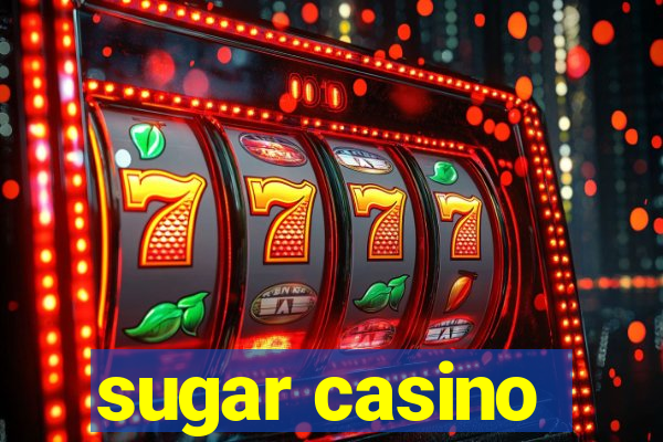 sugar casino