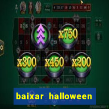 baixar halloween slot 30 linhas dinheiro infinito