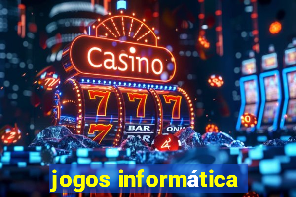 jogos informática