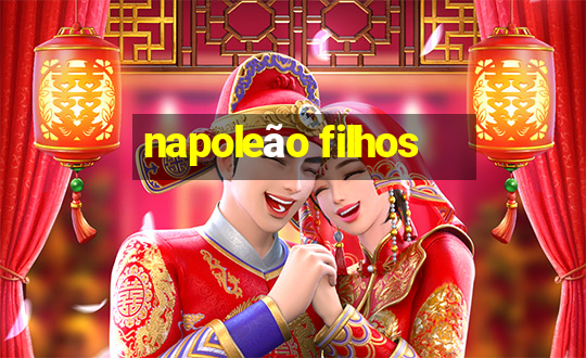 napoleão filhos