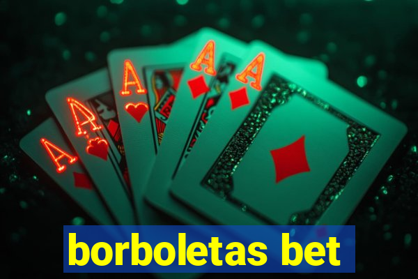 borboletas bet