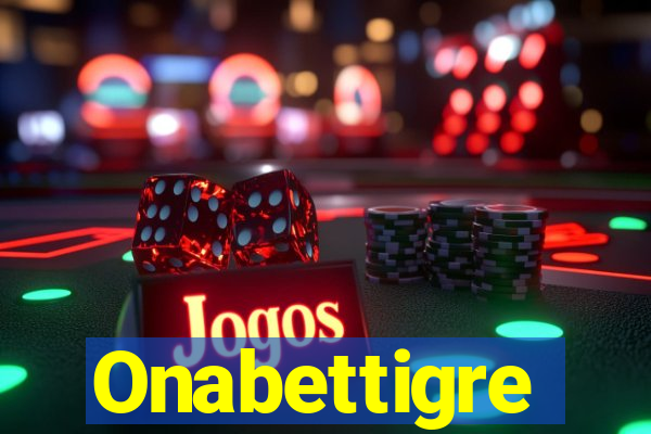 Onabettigre